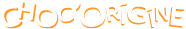 Choc'origine