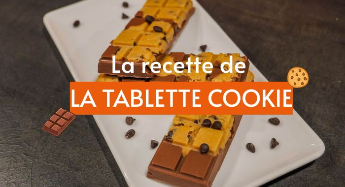 Le snack ultra gourmand : la tablette cookie chocolat