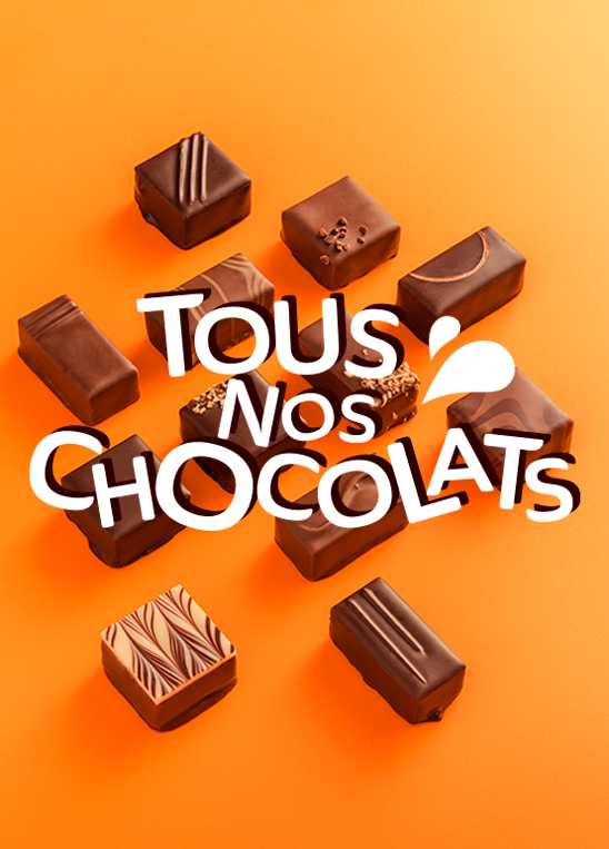 TOUS NOS CHOCOLATS